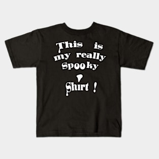 Really spooky Kids T-Shirt